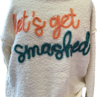 Let’s Get Smashed | Sweater